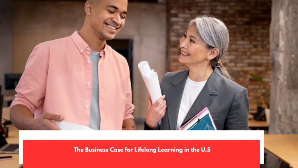 The Business Case for Lifelong Learning in the U.S