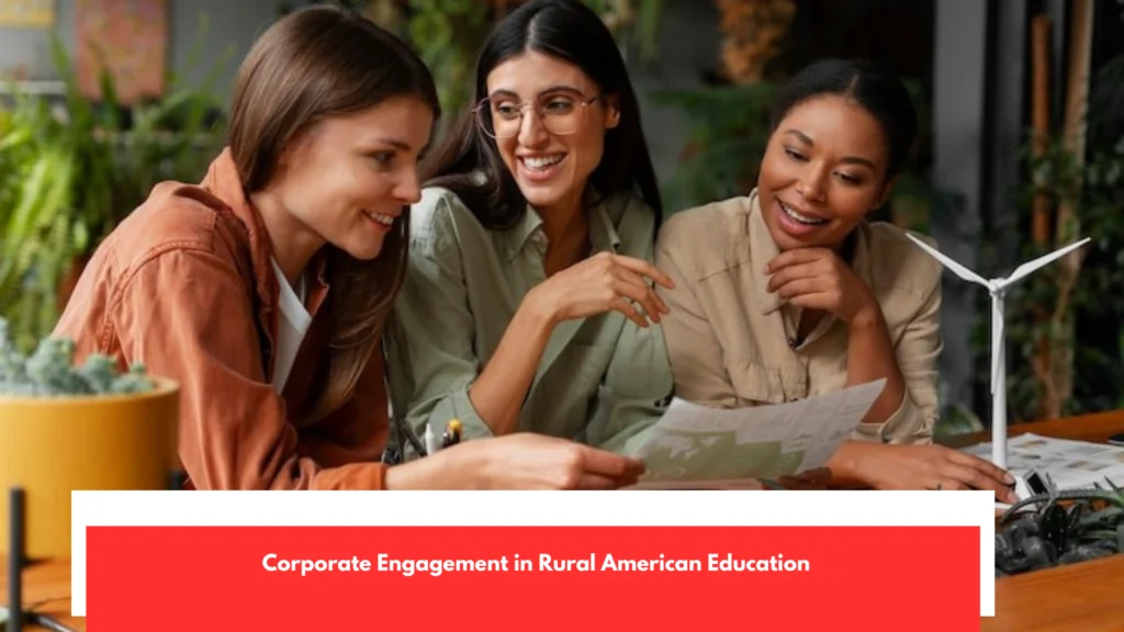Corporate Engagement in Rural American Education